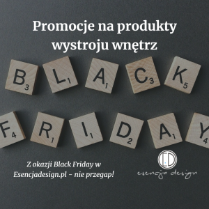 Black Friday - promocje na produkty wystroju wnętrz